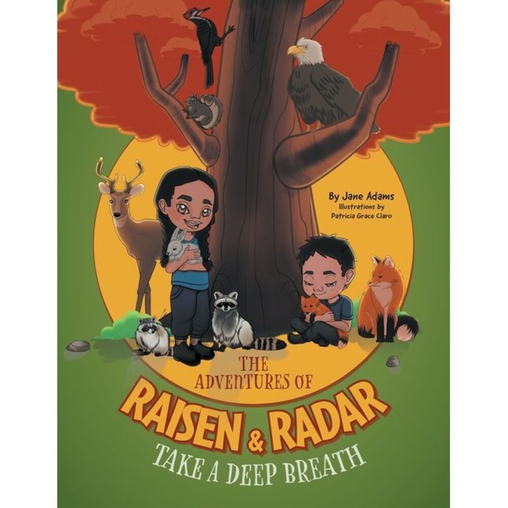 The Adventures of Raisen & Radar: Take a Deep Breath -- Jane Adams